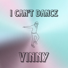 I Can't Dance