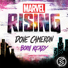 Born Ready (From "Marvel Rising")