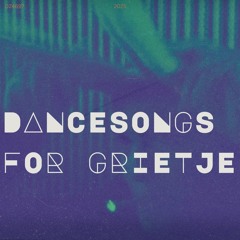 dancesong for grietje