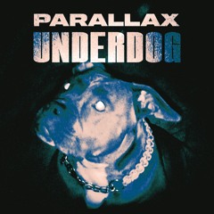 Parallax - Underdog (Prod by Lezter)