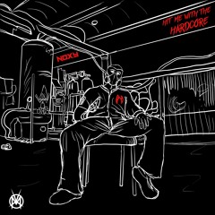Noxy - Hit Me With The Hardcore (CRK-E008)