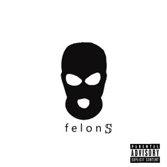 f e l o n s (feat. Lonely Boy)