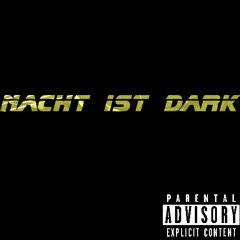 Nacht ist dark