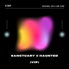 Sanctuary x Haunted (VIP)
