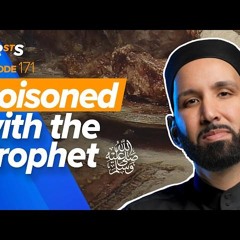 Bishr ibn al-Baraa (ra): The Story of the Poisoning of the Prophet ﷺ | The Firsts | Dr Omar Suleiman
