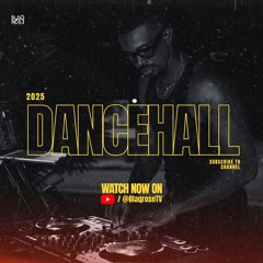2025 DANCEHALL MIX | HAGGATT HALL | WATCH ON YOUTUBE