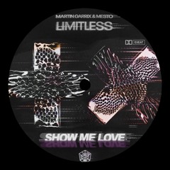 Robin S, Martin Garrix & Mesto - Limitless x Show Me Love (EXEAT Mashup)