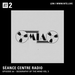 Séance Centre Radio Episode 64 - Geography of the Mind (Vol 3): Privately Issued Comps From Canada