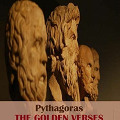 FREE PDF 📝 The Golden Verses of Pythagoras by  Pythagoras KINDLE PDF EBOOK EPUB