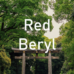 Red Beryl - Harajuku Daze