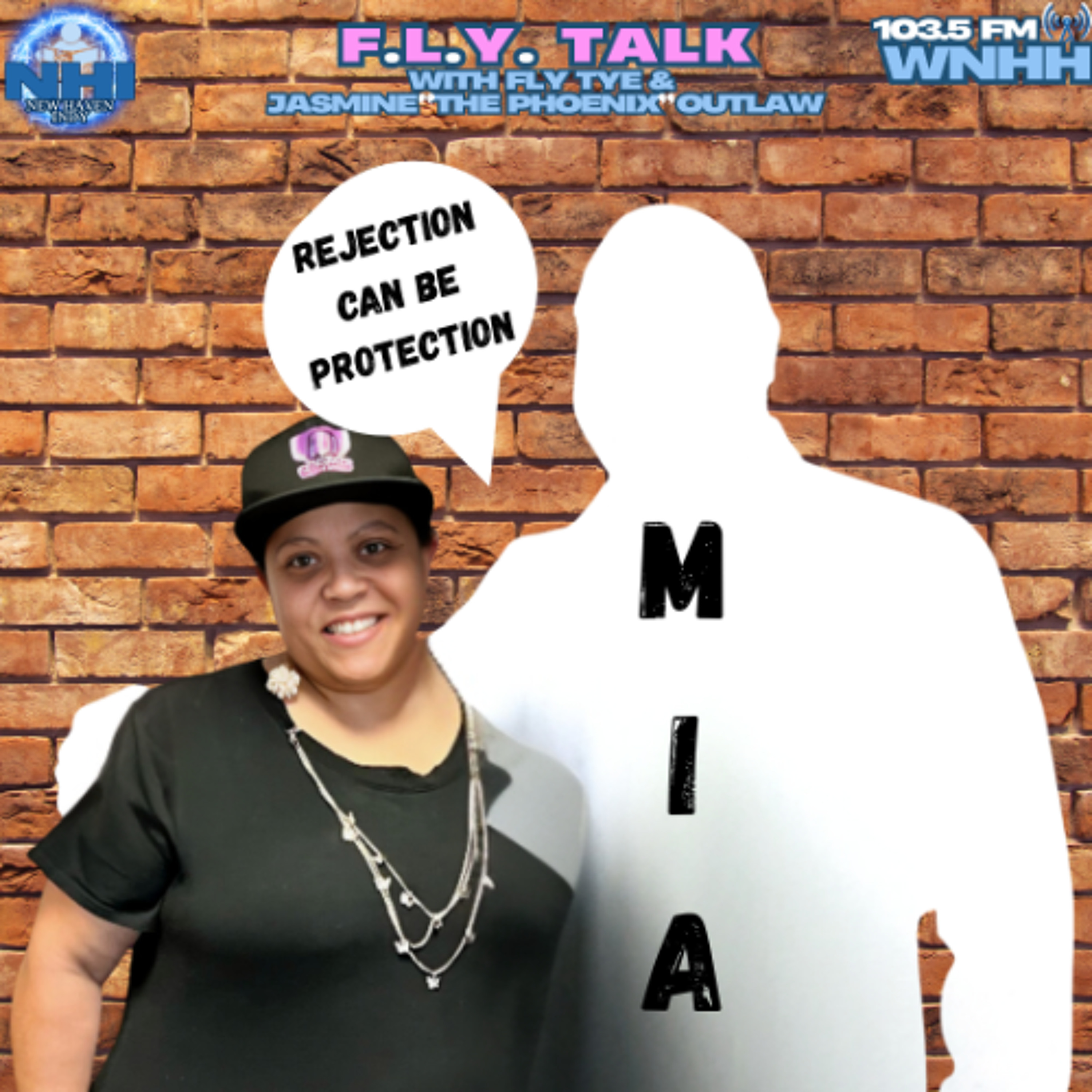 F.L.Y. TALK with Jasmine "The Phoenix Outlaw": Rejection Can Be Protection episode artwork