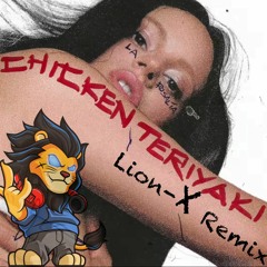 Rosalia - Chicken Teriyaki (Lion - X Remix) (Tech House)
