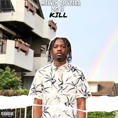 Kill (Ft. D.G II)