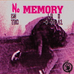 NO MEMORY: REBUILD [PROD. GLOOMSTONE] + [MUSIC VIDEO]