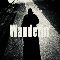 Wanderin’