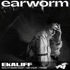 earworm010 ~ EKALIFF