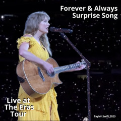 Forever & Always (Live at The Eras Tour)