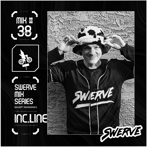 INC.LINE - Swerve Mix Series #38