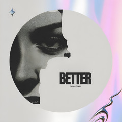 BETTER