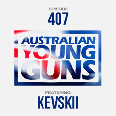 Australian Young Guns | Episode 407 | KEVSKII