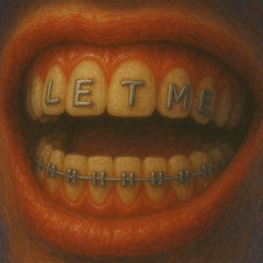 Let Me