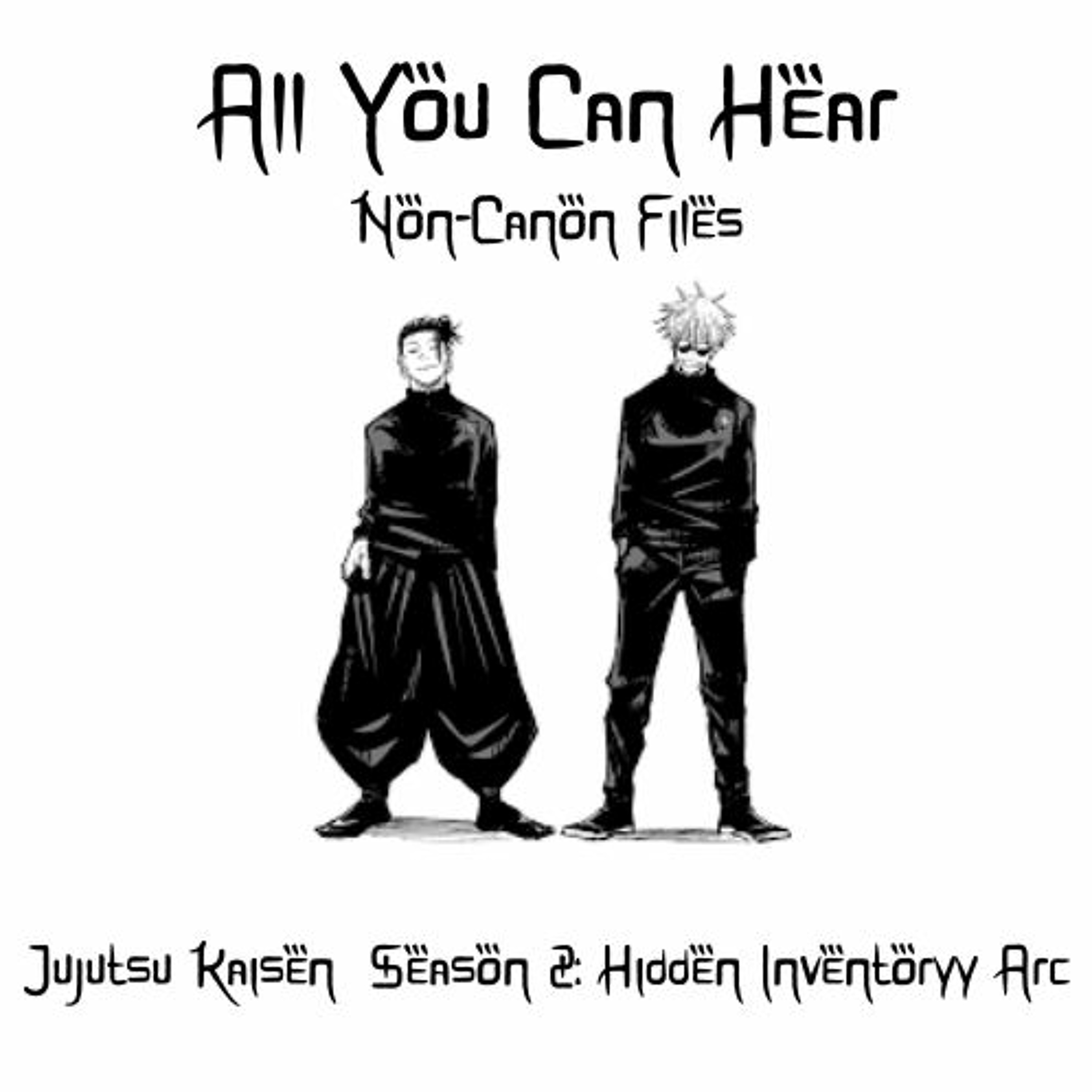 Non-Canon Files - Jujutsu Kaisen Season 2: Hidden Inventory/Premature Death Arc episode artwork