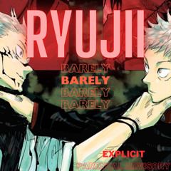 Barely - Ryujii