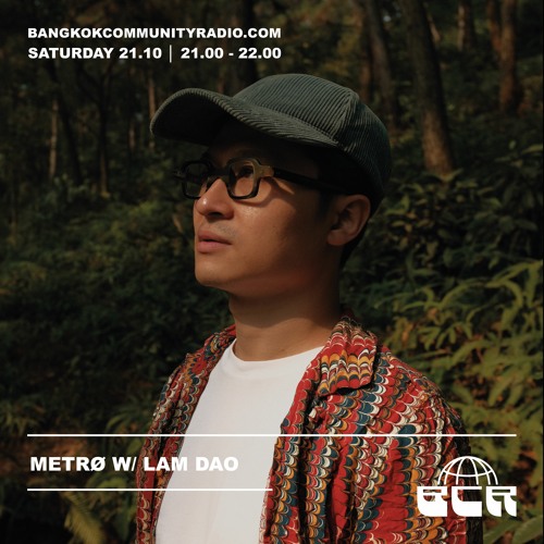 METRØ w/ Lam Dao - 21st October 2023