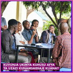 Ep 461 - Kuvunja ukimya kuhusu afya ya uzazi kunamsaidiaje kijana?