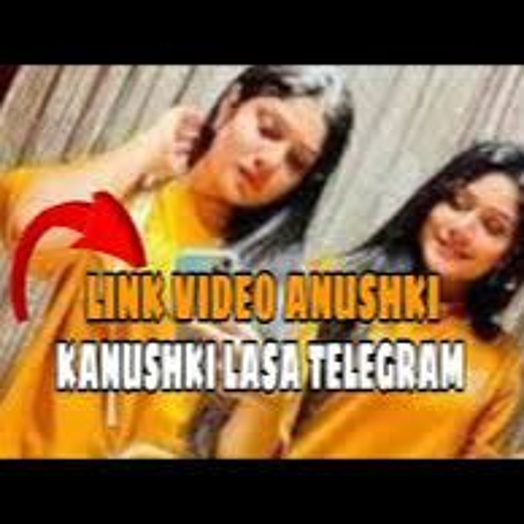 Stream FULL*CLIP*} anushki kanushki anu kanu new leek new" leak* sri lanka Video X Tlegram by