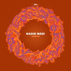 Nsqk - NADIE MÁS! (JARX Remix) [+1 Pitch For Copyright]