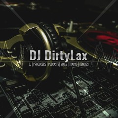 Dj DirtyLax House Shakerz Minimix 2021