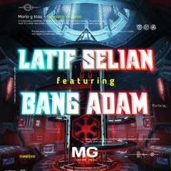 TERMISKIN DI MABAR ( MG X LATIF SELIAN X BANG ADAM ) #SUPERDUPEREXPRESS!!!