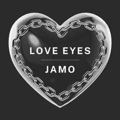 JAMO love eyes DnB edit