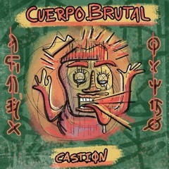 Castion - Cuerpo Brutal (Radio Edit) / Played by Cloonee