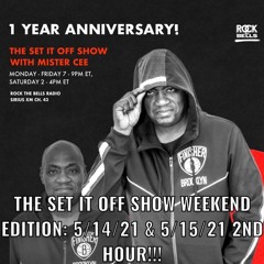 THE SET IT OFF SHOW WEEKEND EDITION ROCK THE BELLS RADIO SIRIUS XM 5/14/21 & 5/15/21 2ND HOUR