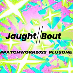 Promotion//Mix #patchwork2022_plusone