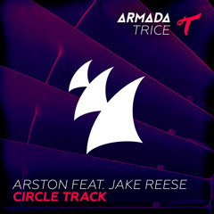 Arston feat. Jake Reese - Circle Track (Original Mix)