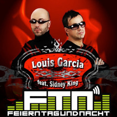 Sidney King & Louis Garcia - Burn it Up (FTN Remix 2025)