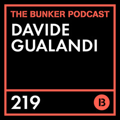 The Bunker Podcast 219: Davide Gualandi