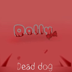 Dead dog ~{Dolly}~ Andrea vega