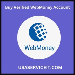 Buy Verified Webmoney Accounts