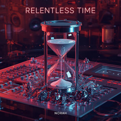Relentless Time