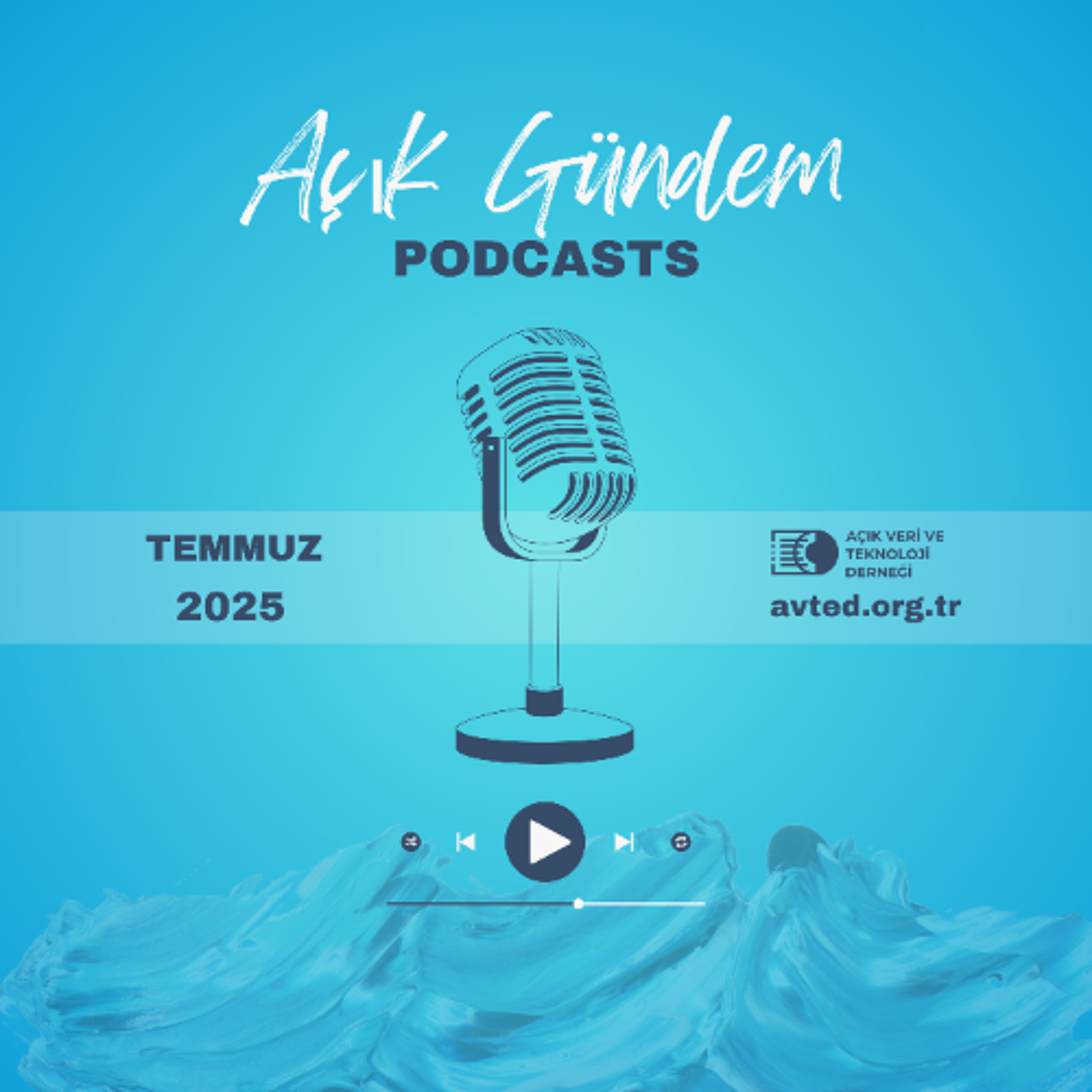 Açık Gündem | Temmuz 2025