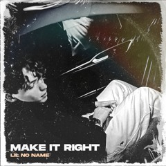 Make It Right