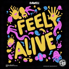 Dawell - Feel Alive