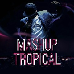 Le Mashup Tropical de DJ Tony Blanck