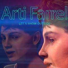 Arti Farrel - Let S Show Outside