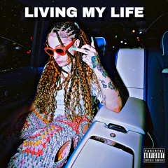 LIVING MY LIFE - Celina Spliffs