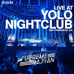 SUPREME_ASIAN LIVE @ YOLO NIGHTCLUB [Support for Nurko]